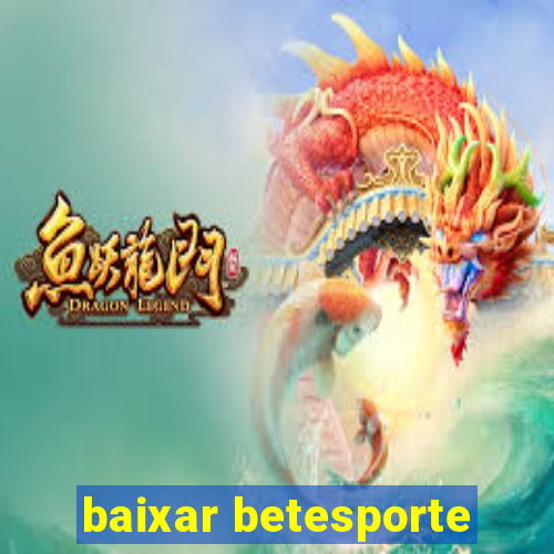 baixar betesporte